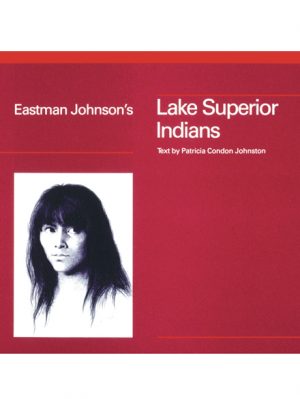 EASTMAN JOHNSON'S LAKE SUPERIOR INDIANS